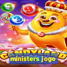 ministers jogo